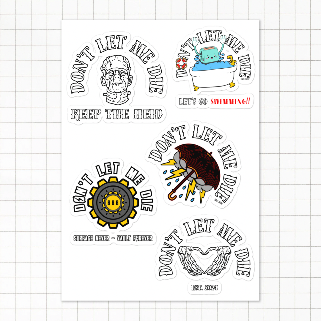 5pc Don’t Let Me Die Sticker Sheet (incl. free UK delivery)