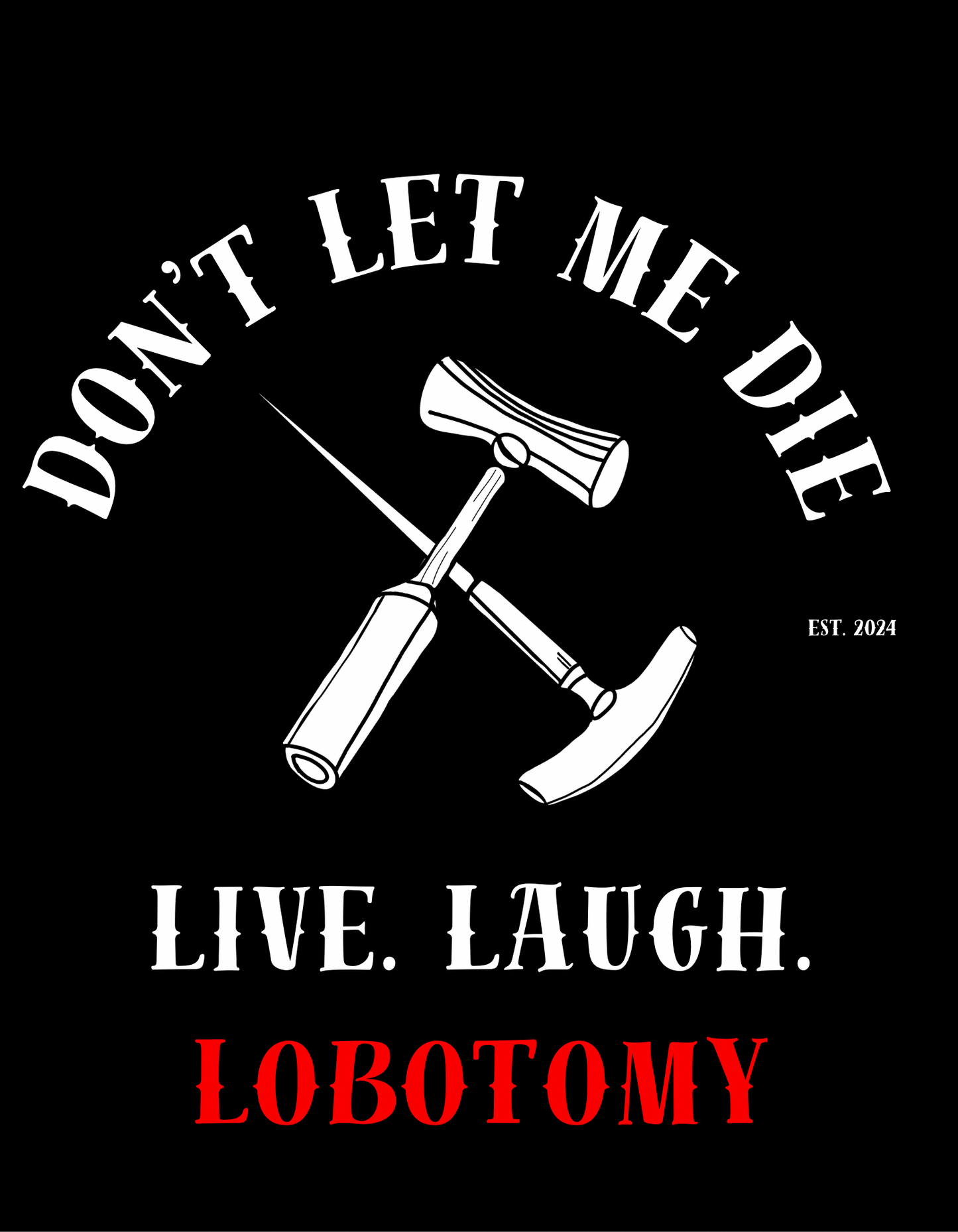 Live. Laugh. Lobotomy Unisex organic cotton t-shirt